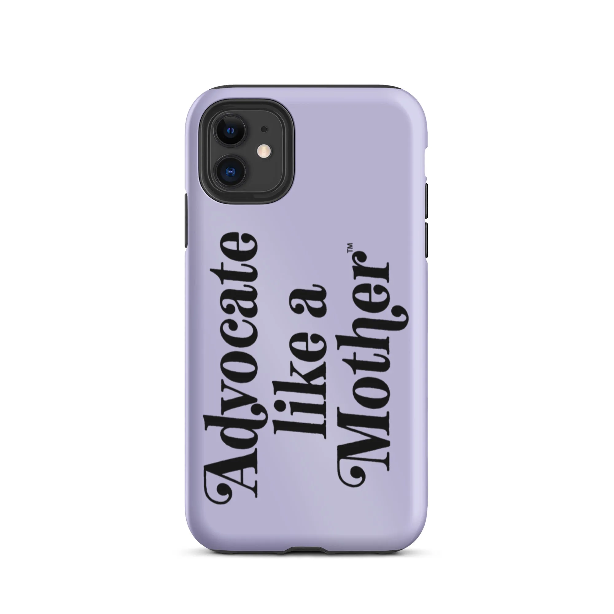 Advocate Like a Mother Lavender Tough Phone Case