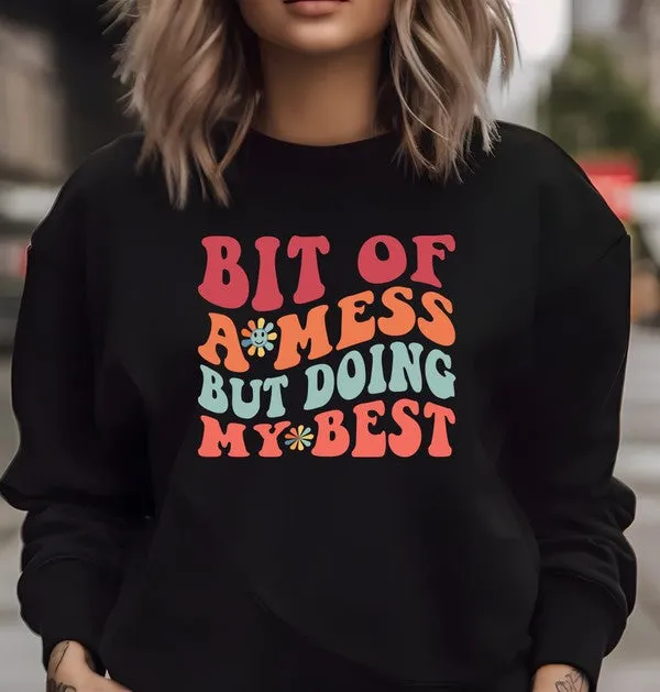 Bit of a Mess But Doing My Best Graphic Crewneck Sweatshirt Plus Size