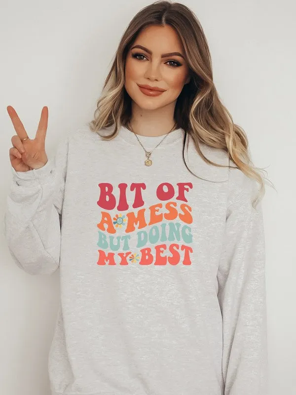 Bit of a Mess But Doing My Best Graphic Crewneck Sweatshirt Plus Size