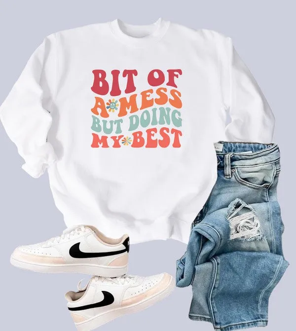 Bit of a Mess But Doing My Best Graphic Crewneck Sweatshirt Plus Size