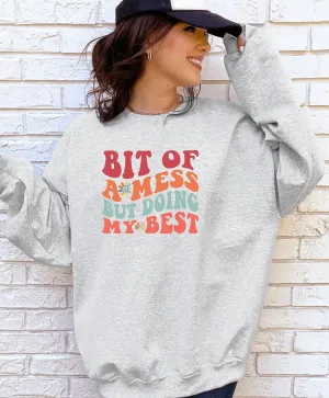 Bit of a Mess But Doing My Best Graphic Crewneck Sweatshirt Plus Size