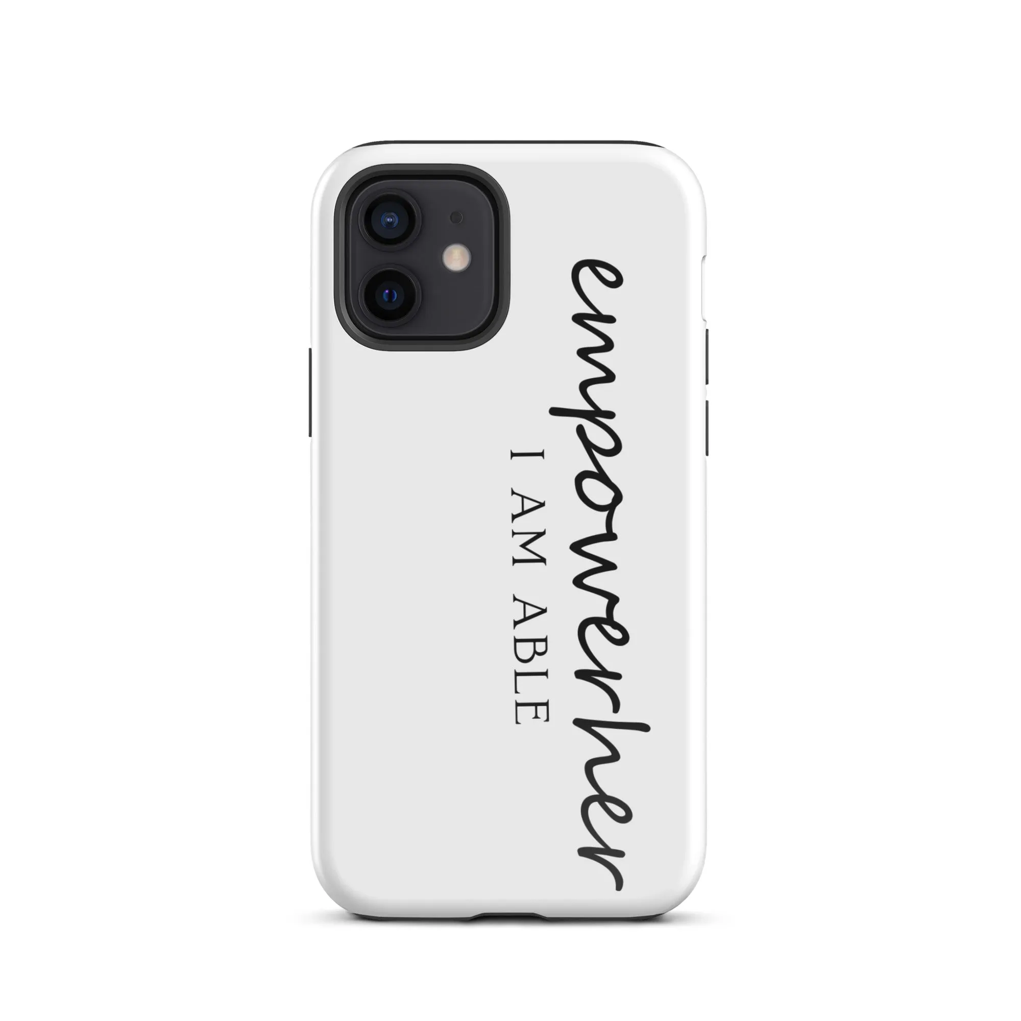 EmpowerHer I AM ABLE Case for iPhone®