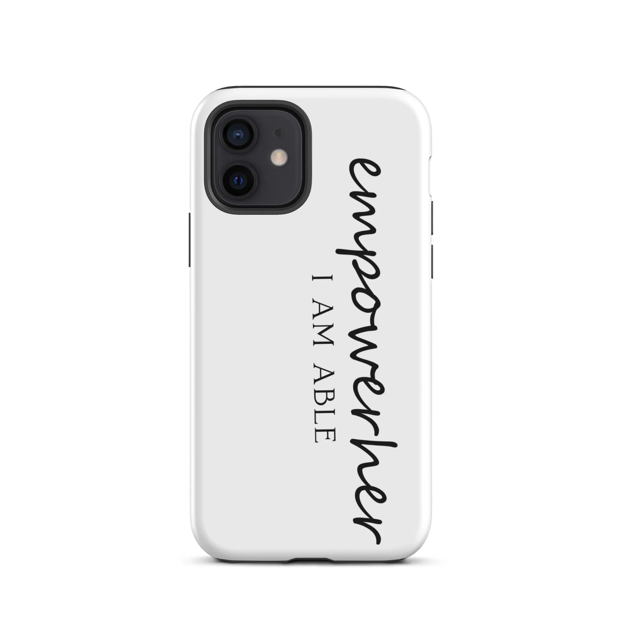 EmpowerHer I AM ABLE Case for iPhone®
