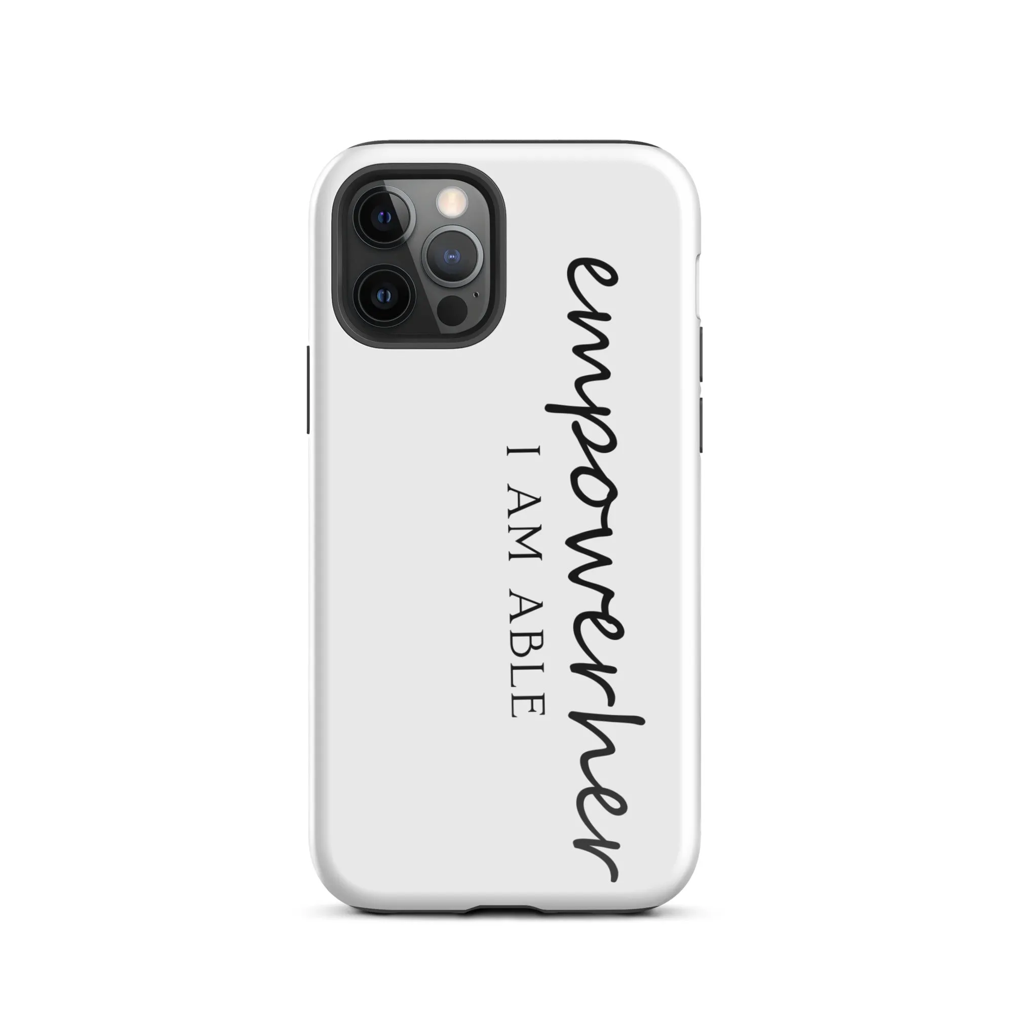 EmpowerHer I AM ABLE Case for iPhone®