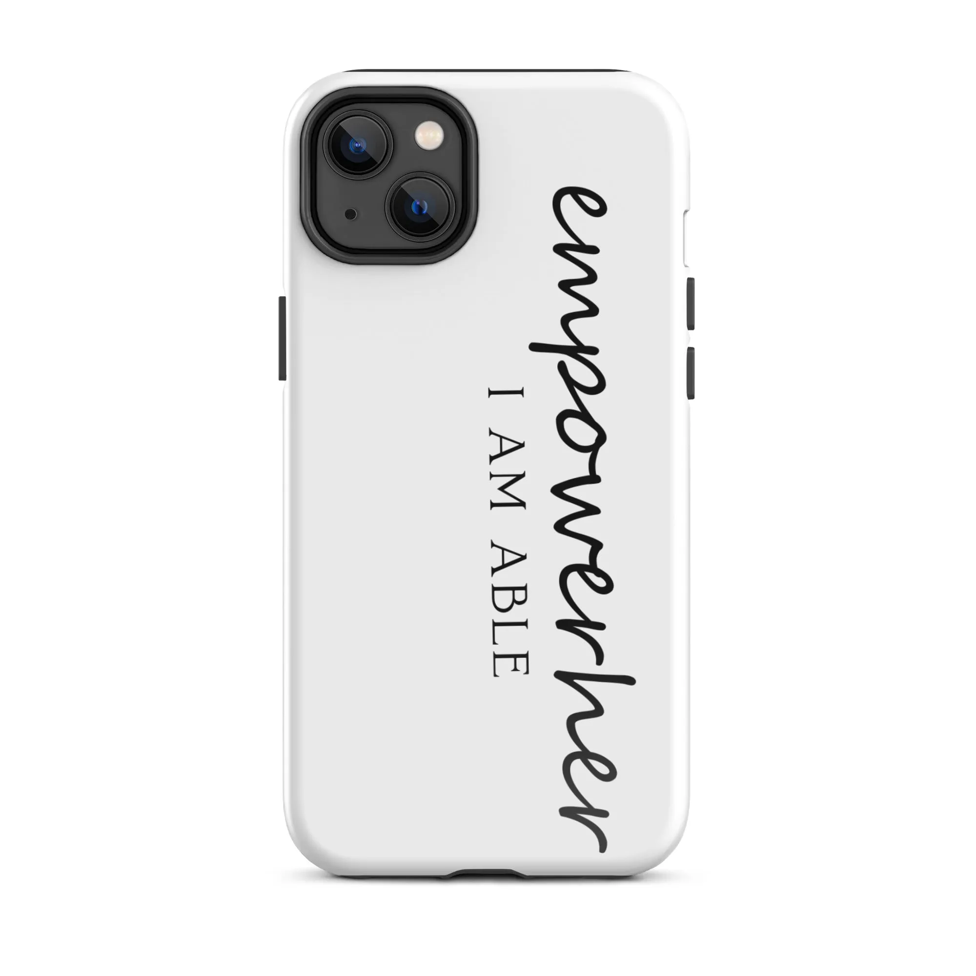 EmpowerHer I AM ABLE Case for iPhone®