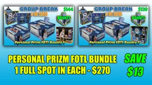 Group Break # OT 2378 & OT 2379 (One Spot in Each Break) PRIZM FOTL BUNDLE SAVE $13