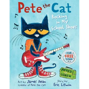 Harper Collins: Pete the Cat: Rocking in My School Shoes: A Back to School Book for Kids (Hardcover Book)