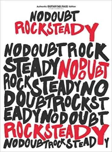 No Doubt - Rock Steady - Guitar/ Bass Tab